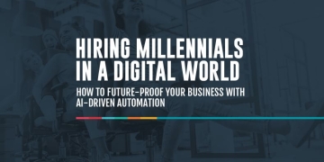 Hiring Millennials In A Digital World
